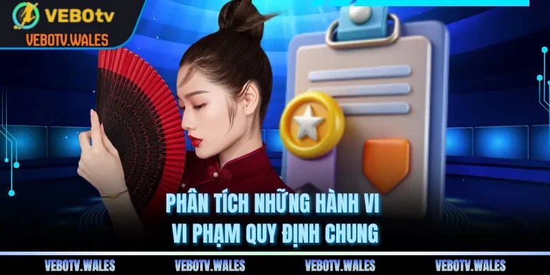 Phân tích những hành vi vi phạm quy định chung